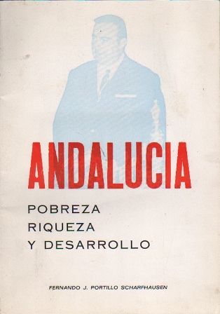 ANDALUCIA - POBREZA, RIQUEZA Y DESARROLLO
