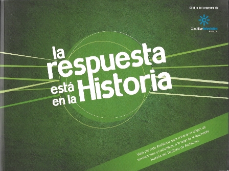 LA RESPUESTA ESTA EN LA HISTORIA - EL LIBRO DEL PROGRAMA DEL CANAL SUR TELEVISION ANDALUCIA