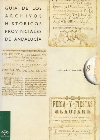 GUIA DE LOS ARCHIVOS HISTORICOS PROVINCIALES DE ANDALUCIA