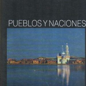 SUDESTE ASIATICO - PUEBLOS Y NACIONES - (EDITORIAL PLANETA)