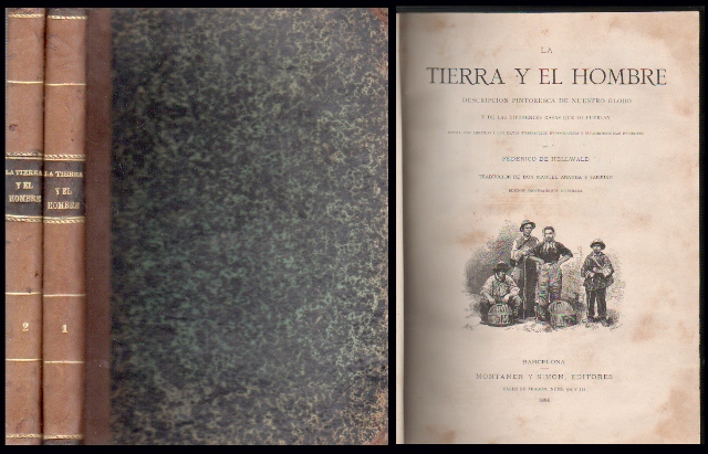 LA TIERRA Y EL HOMBRE - DESCRIPCION PINTORESCA DE NUESTRO GLOBO Y DE LAS DIFERENTES RAZAS 2 TOMOS