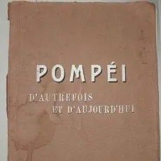 POMPEI. D'AUTREFOIS ET D'AUJOURD'HUI