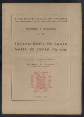EXCAVACIONES EN SANTA MARIA DE EGARRA. INFORMES Y MEMORIAS Nº 18.