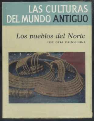 LOS PUEBLOS DEL NORTE. LAS CULTURAS DEL MUNDO ANTIGUO.