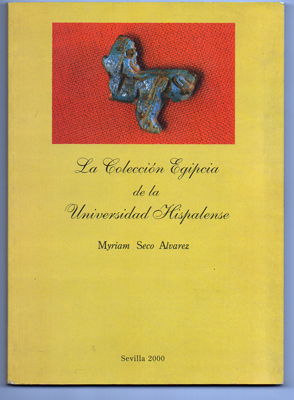 LA COLECCIÓN EGIPCIA DE LA UNIVERSIDAD HISPALENSE.