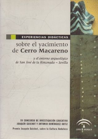 EXPERIENCIAS DIDACTICAS SOBRE EL YACIMIENTO DE CERRO MACARENO.