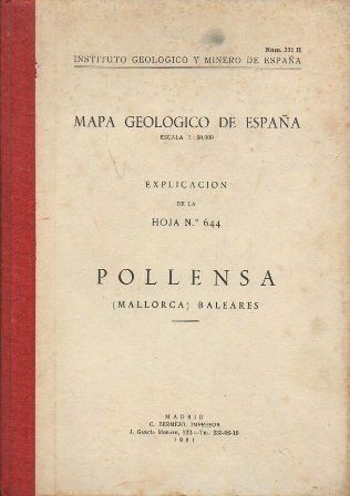 MAPA GEOLOGICO DE ESPAÑA EXPLICACION DE LA HOJA Nº 644 POLLENSA (MALLORCA) BALEARES