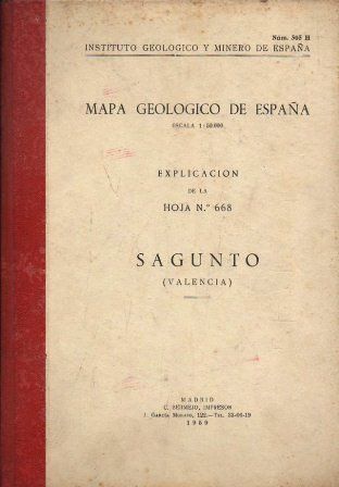 MAPA GEOLOGICO DE ESPAÑA EXPLICACION DE LA HOJA Nº 668 SAGUNTO (VALENCIA)