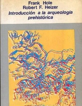 INTRODUCCION A LA ARQUEOLOGIA PREHISTORICA