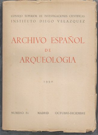 ARCHIVO ESPAÑOL DE ARQUEOLOGIA VOL. XXIII AÑO 1950  OCTUBRE-DICIEMBRE Nº 81