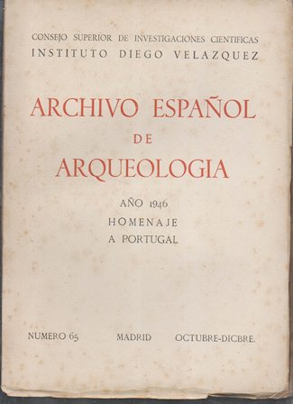ARCHIVO ESPAÑOL DE ARQUEOLOGIA VOL. XIX AÑO 1946 HOMENAJE A PORTUGAL Nº 65