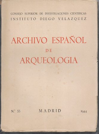 ARCHIVO ESPAÑOL DE ARQUEOLOGIA VOL. LV AÑO 1944 Nº 55