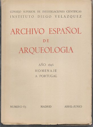 ARCHIVO ESPAÑOL DE ARQUEOLOGIA VOL. XIX AÑO 1946 Nº 63 HOMENAJE A PORTUGAL