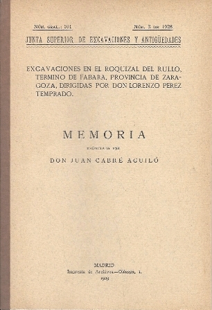 EXCAVACIONES EN EL ROQUIZAL DEL RULLO, TERMINO DE FABARA (ZARAGOZA) MEMORIA