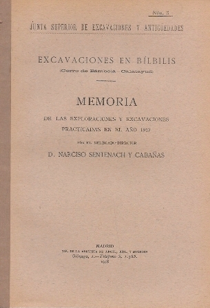 MEMORIA DE LAS EXCAVACIONES EN BILBILIS (CERRO DE BAMBOLA, CALATAYUD) AÑO 1917