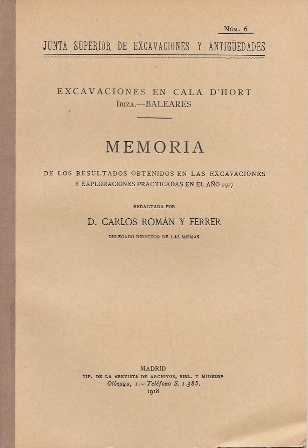 MEMORIA DE LAS EXCAVACIONES EN CALA D'HORT (IBIZA-BALEARES) AÑO 1917