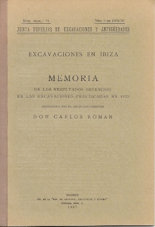 MEMORIA DE LAS EXCAVACIONES EN IBIZA-BALEARES AÑO 1925-26 Nº GENERAL 91