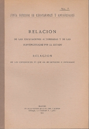 RELACION DE LAS EXCAVACIONES AUTORIZADAS Y DE LAS SUBVENCIONADAS POR EL ESTADO AÑO 1917