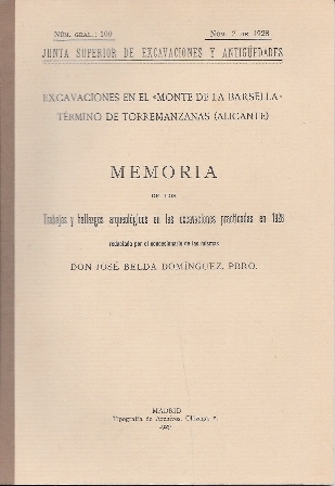 MEMORIA DE LAS EXCAVACIONES EN EL MONTE DE BARSELLA TORREMANZANAS (ALICANTE) AÑO 1928