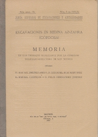 MEMORIA DE LAS EXCAVACIONES EN MEDINA AZ-ZHARA (CORDOBA) AÑO 1925-26 Nº GENERAL 85