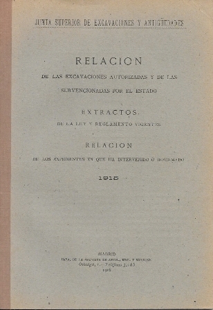 RELACION DE LAS EXCAVACIONES AUTORIZADAS Y DE LAS SUBVENCIONADAS POR EL ESTADO AÑO 1915