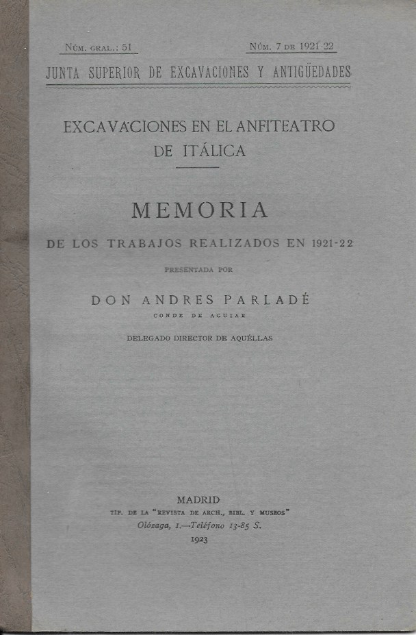 EXCAVACIONES EN EL ANFITEATRO DE ITALICA - MEMORIA 1921-22