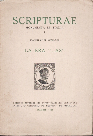 SCRIPTURAE MONUMENTA ET STUDIA I - LA ERA "…AS"