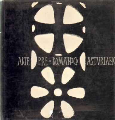 ARTE PRE-ROMANICO ASTURIANO