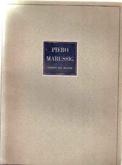 12 OPERE DI PIERO MARUSSIG
