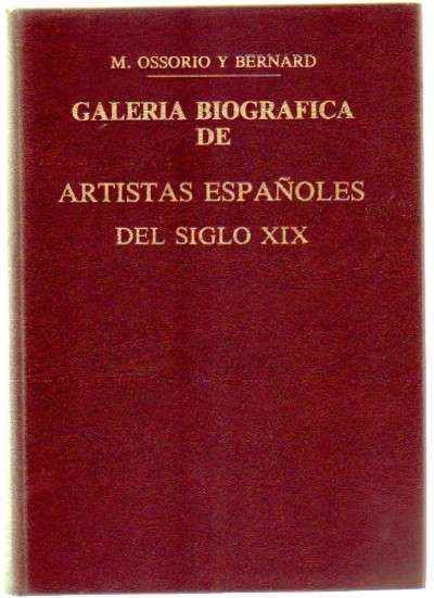 GALERIA BIOGRAFICA DE ARTISTAS ESPAÑOLES DEL SIGLO XIX