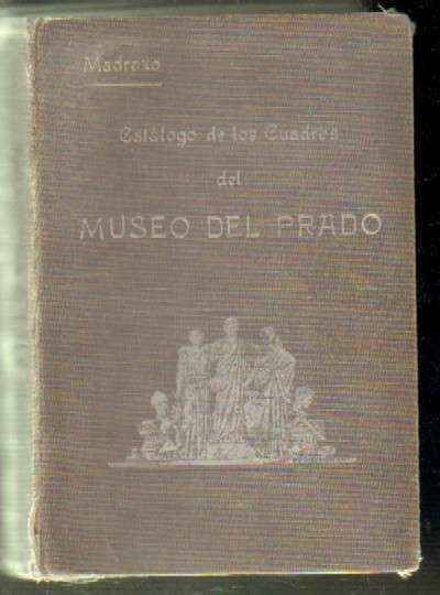 CATÁLOGO DE LOS CUADROS DEL MUSEO DEL PRADO