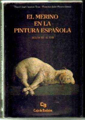 EL MERINO EN LA PINTURA ESPAÑOLA,SIGLOS XIV AL XVIII