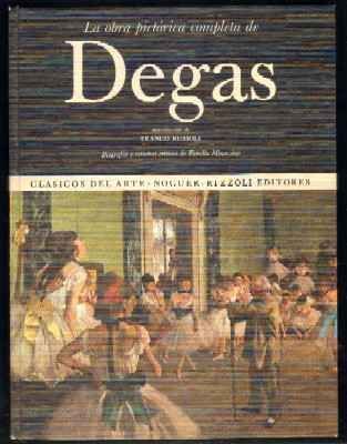 LA OBRA PICTÓRICA COMPLETA DE DEGAS