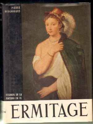 TESOROS DE LA PINTURA EN EL ERMITAGE DE LENINGRADO