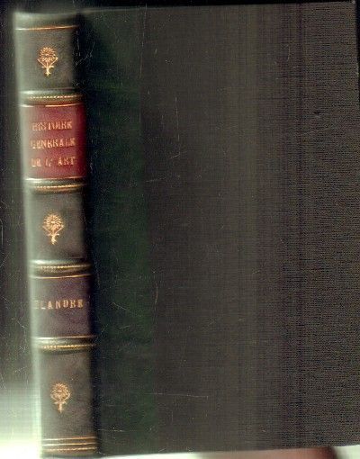 HISTOIRE GÉNÉRALE DE L´ART. FLANDRE.