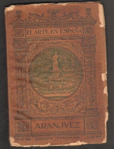 EL ARTE EN ESPAÑA. ARANJUEZ.