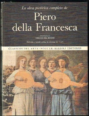 LA OBRA PICTORICA COMPLETA DE PIERO DELLA FRANCESCA