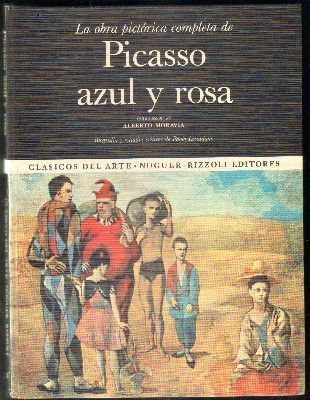 LA OBRA PICTÓRICA COMPLETA DE PICASSO AZUL Y ROSA