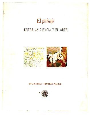 EL PAISAJE. ENTRE LA CIENCIA Y EL ARTE.
