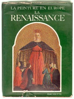 LA PEINTURE EN EUROPE LA RENAISSANCE.