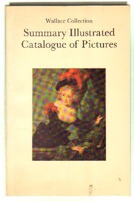 WALLACE COLLECTION. SUMMARY ILLUSTRATED CATALOGUE OF PICTURES.