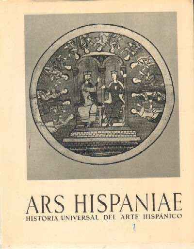 ARS HISPANIAE. HISTORIA UNIVERSAL DEL ARTE HISPANICO.TOMO XVIII. MINIATURA. GRABADO Y ENCUADERNACION