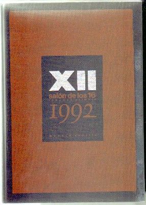 XII SALÓN DE LOS 16, RESUMEN PRIMERO. 1992