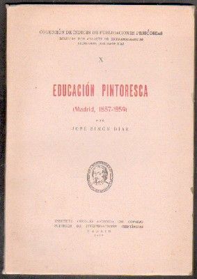 EDUCACIÓN PINTORESCA. MADRID,1857-1859