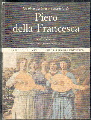 LA OBRA PICTÓRICA COMPLETA DE PIERO DELLA FRANCESCA