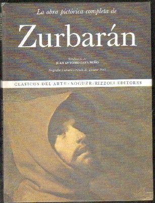 LA OBRA PICTÓRICA COMPLETA DE ZURBARÁN