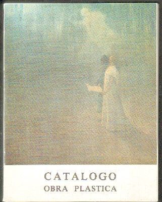 CATÁLOGO. OBRA PLÁSTICA. FONDO ARTÍSTICO DEL CÍRCULO DE LA AMISTAD