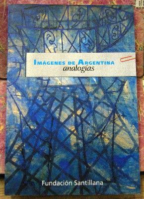 IMÁGENES DE ARGENTINA. ANALOGIAS.