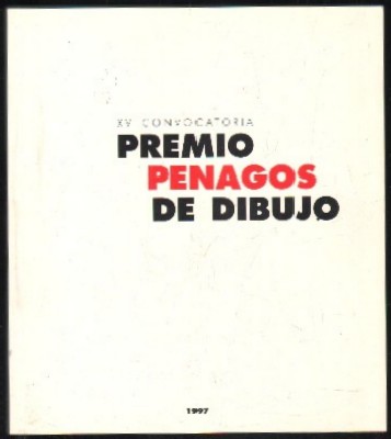 XV CONVOCATORIA. PREMIO PENAGOS DE DIBUJOS.