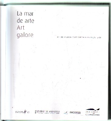LA MAR DE ARTE. ART GALORE.